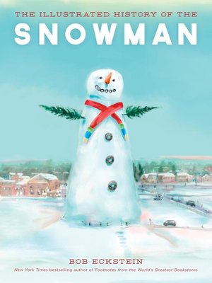 The Illustrated History of the Snowman - ebook